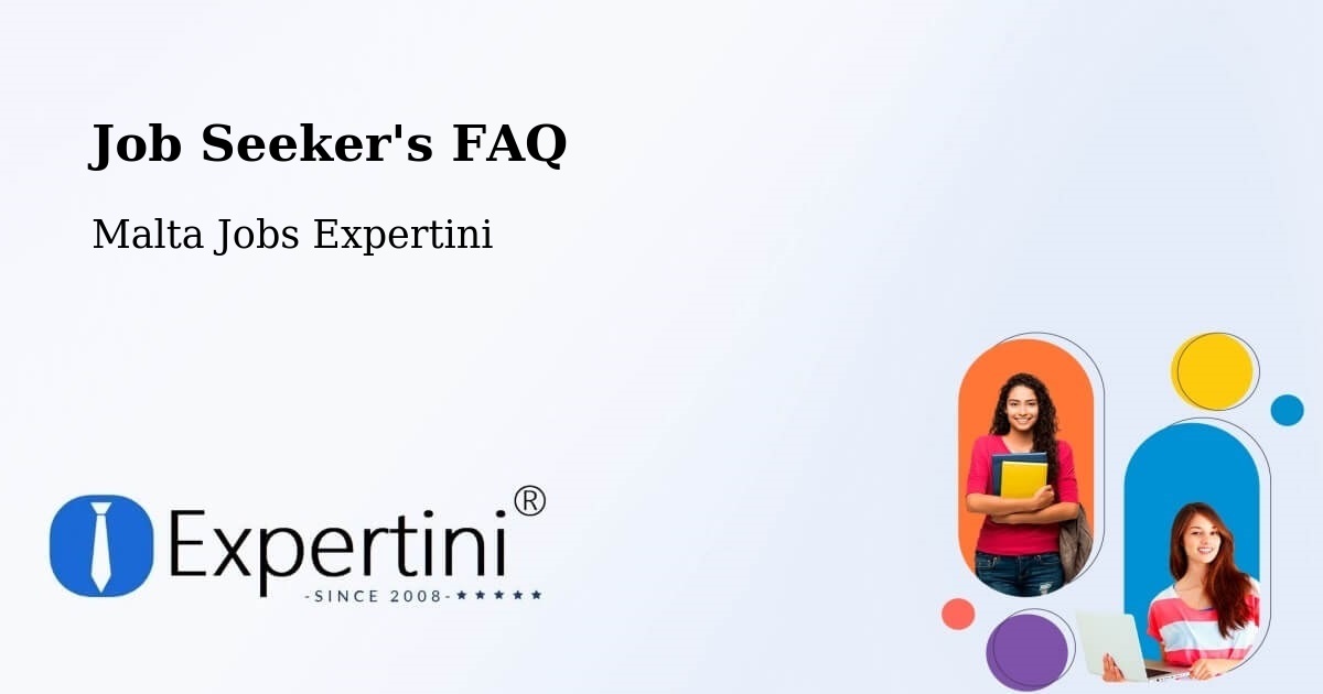 Job Seeker FAQ – Imtarfa - Malta Jobs Expertini