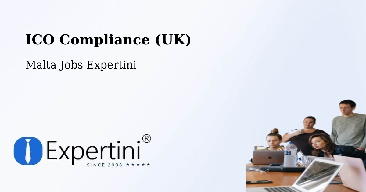 UK Data Protection & ICO Compliance – Imtarfa - Malta Jobs Expertini